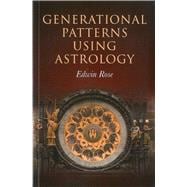 Generational Patterns Using Astrology,9781846944468
