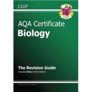Aqa Certificate Biology Revision Guide (With Online Edition) (A*-g Course)