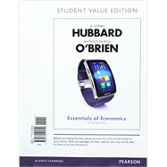 Essentials of Economics, Student Value Edition Plus MyLab Economics with Pearson eText -- Access Card Package
