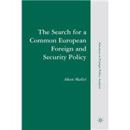 The Search for a Common European Foreign and Security Policy Leaders, Cognitions, and Questions of Institutional Viability