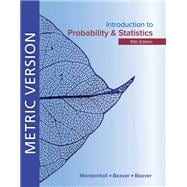 Introduction to Probability and Statistics Metric Edition