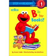 B is for Books! (Sesame Street)