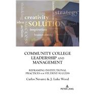 Community College Leadership and Management