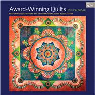 Award-winning Quilts 2015 Calendar: Featuring Quilts from the International Quilt Association