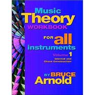 Music Theory Workbook for All Instruments: Chord and Interval Construction