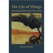 The Life of Things: Therapy and the Soul of the World