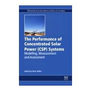 The Performance of Concentrated Solar Power Systems