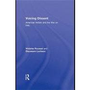Voicing Dissent: American Artists and the War on Iraq,9780203864470