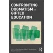 Confronting Dogmatism in Gifted Education