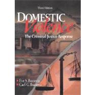 Domestic Violence : The Criminal Justice Response