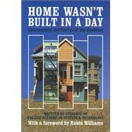 Home Wasn't Built in a Day Constructing the Stories of Our Families