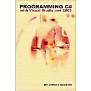 Programming C# with Visual Studio . NET 2005