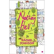 Notting Hell : A Novel