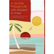 A Journey Through Life With Wisdom to Share