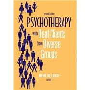 Psychotherapy with Deaf Clients from Diverse Groups