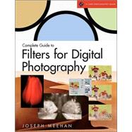 Complete Guide to Filters for Digital Photography