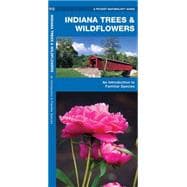 Indiana Trees & Wildflowers A Folding Pocket Guide to Familiar Plants