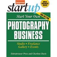 Start Your Own Photography Business Studio, Freelance, Gallery, Events