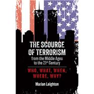 The Scourge of Terrorism from the Middle Ages to the Twenty-First Century