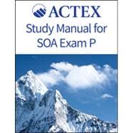 ACTEX Study Manual for SOA Exam P | Spring 2018, 2nd Printing