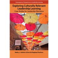 Exploring Culturally Relevant Leadership Learning