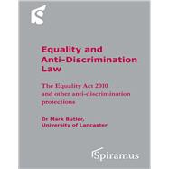Equality and Anti-Discrimination Law The Equality Act 2010 and Other Anti-Discrimination Protections