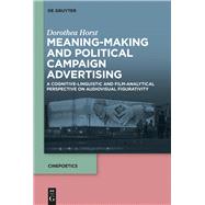 Meaning Making and Political Campaign Advertising