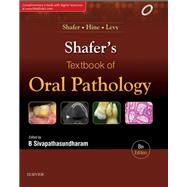 Shafer's Textbook of Oral Pathology - E Book