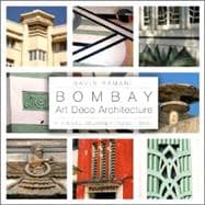 Bombay Art Deco Architecture A Visual Journey (1930-1953)