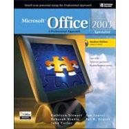 Microsoft Office 2003: A Professional Approach, Specialist Student Edition w/ CD-ROM