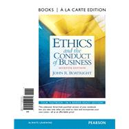 Ethics and the Conduct of Business, Books a la Carte Edition