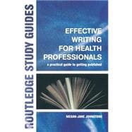 Effective Writing for Health Professionals: A Practical Guide to Getting Published