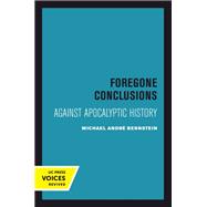 Foregone Conclusions
