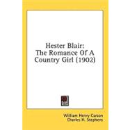 Hester Blair : The Romance of A Country Girl (1902)