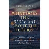 What Does the Bible Say about the Future?