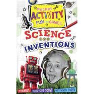 Science and Inventions Pocket Activity Fun and Games: Games and Puzzles, Fold-out Scenes, Patterned Paper, Stickers!