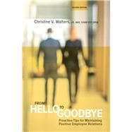 From Hello to Goodbye Proactive Tips for Maintaining Positive Employee Relations
