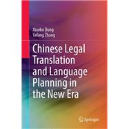 Chinese Legal Translation and Language Planning in the New Era