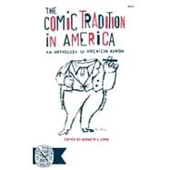 The Comic Tradition in America An Anthology of American Humor