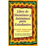 Libro de sinonimos y antonimos para estudiantes/ Spanish Thesaurus for Students