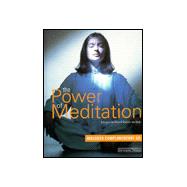 Power of Meditation : Energize the Mind and Restore the Body
