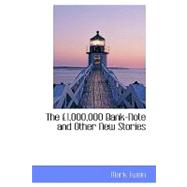 The 1,000,000 Pound Bank-note and Other New Stories