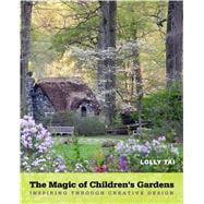 The Magic of Children's Gardens