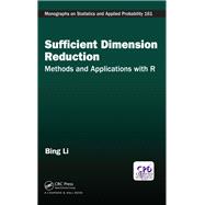 Sufficient Dimension Reduction: Theory, Applications and R-Codes
