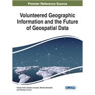 Volunteered Geographic Information and the Future of Geospatial Data