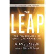 The Leap The Psychology of Spiritual Awakening