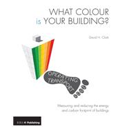 What Colour is your Building?: Measuring and reducing the energy and carbon footprint of buildings