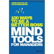 Mind Tools for Managers 100 Ways to be a Better Boss