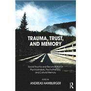 Trauma, Trust, and Memory
