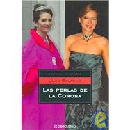 Las perlas de la corona/ The Pearls of the Crown